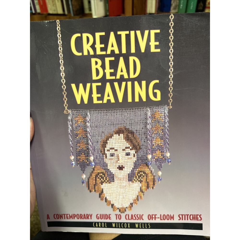 Needlepoint Beading Books: Peyote Stitch-Cook/Star & Creative Bead Weaving-Wells